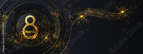 8 march women's day background greeting card. International ladies holiday design template. Golden glitter on dark background.