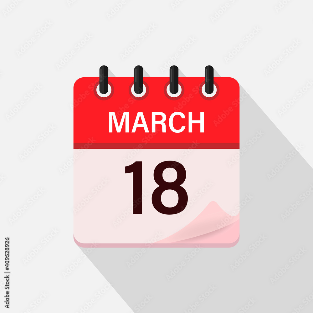 March 18, Calendar icon with shadow. Day, month. Flat vector illustration. March 18, Calendar icon with shadow. Day, month. Flat vector illustration.