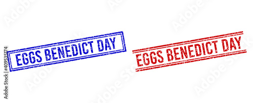 EGGS BENEDICT DAY stamp seal overlays with grunge style. Vectors designed with double lines, in blue and red versions. Label placed inside double rectangle frame and parallel lines.