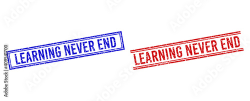 LEARNING NEVER END rubber watermarks with grunge style. Vectors designed with double lines, in blue and red versions. Phrase placed inside double rectangle frame and parallel lines.