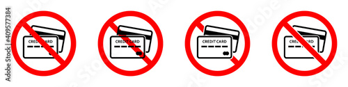 Credit card ban icon. Credit card are prohibited. Stop credit card icon.
