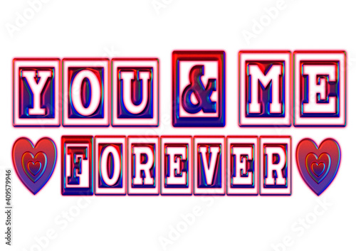 Text 'You and me forever' on transparent background. Colors: pink, red, purple 