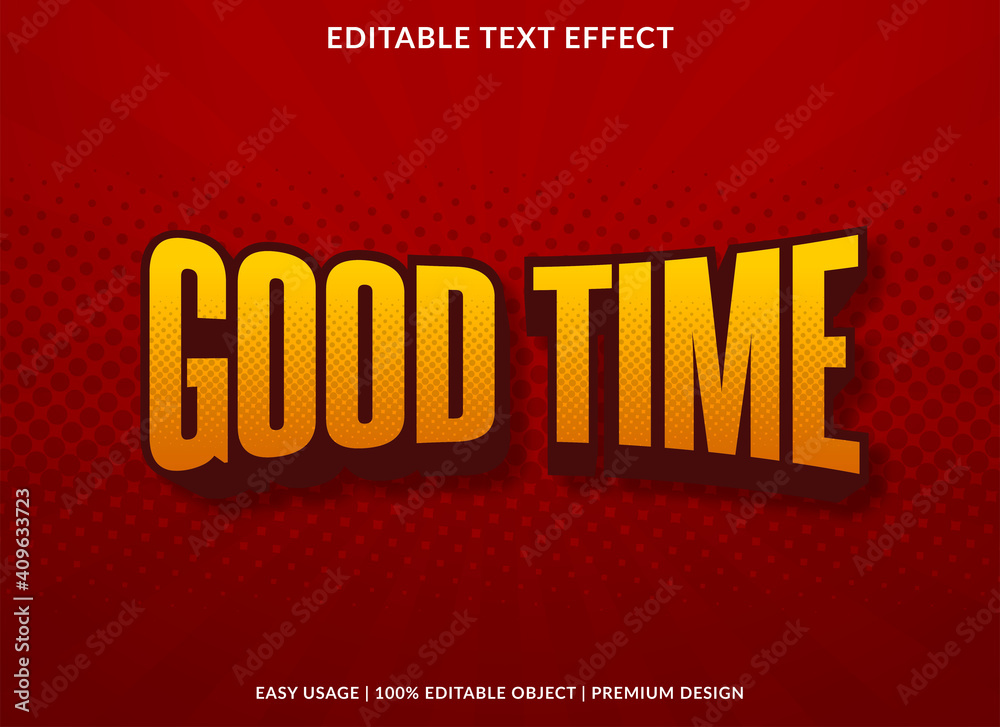 good time text effect template with bold style use for business logo and brand good time text effect template with bold style use for business logo and brand