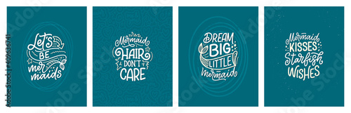 Set with funny hand drawn lettering quotes about mermaid. Cool phrases for t shirt print and poster design. Inspirational kids slogans. Greeting card template. Vector