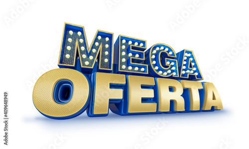 3D banner for campaign in Brazil. The phrase Mega Offer means Mega Sale. 3D Illustration. photo