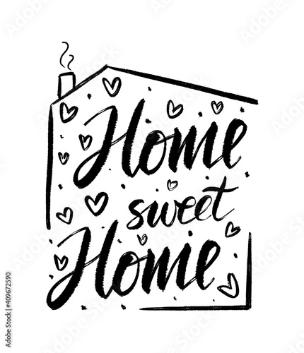Hand drawn lettering Home sweet home. Typography poster,calligraphic quote. For housewarming posters, greeting cards, home decorations,textile.Vector isolated illustration with hearts and chimney.