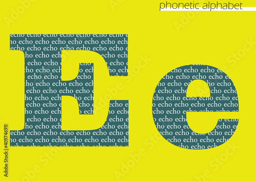 E (echo) 3d illustration phonetic alphabet design for decoration with bright color