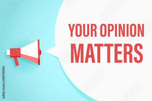 Flat megaphone with speech bubble and phrase
