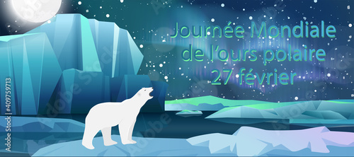 Carte ou bandeau sur la journée mondiale de l’ours polaire polaire le 27 février en vert sur un fond bleu étoilé avec des aurores boréales, un ours blanc et une banquise