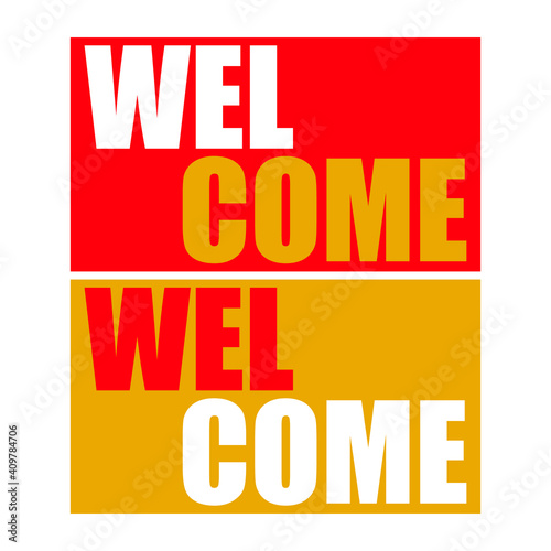 words on red background, can be used as a welcome text icon or banner element 