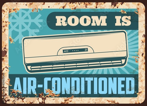 Air conditioned room metal plate, rusty sign or conditioner vector retro poster. Home air conditioning signage, split system for fresh cold air, domestic and industrial AC, metal rust plate