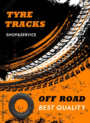 Car off road tyres shop and service grungy poster. Automobile rubber tires, vehicle wheel marks and car protector threads, truck tyres dirty trails vector. Tires repair and replacement service banner