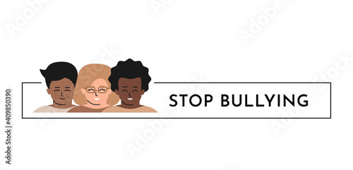 Vector isolated flat concept. Portrait of multiethnic group of children: Asian boy, Caucasian girl with glasses and African American guy show friendship and tolerance. Text in frame - Stop bullying