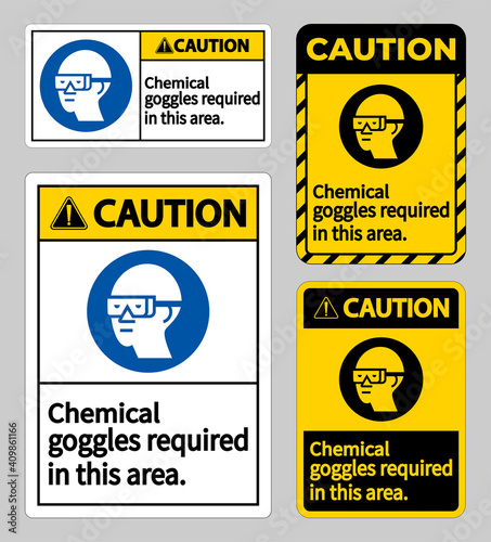 Caution Sign Chemical Goggles Required In This Area