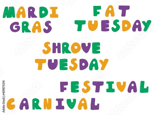 Mardi Gras festival set stock vector illustration. Smoothed font hand drawn words for Fat Tuesday event. Orange, green and purple letters words isolated on white. Happy Mardi Gras holiday phrases set