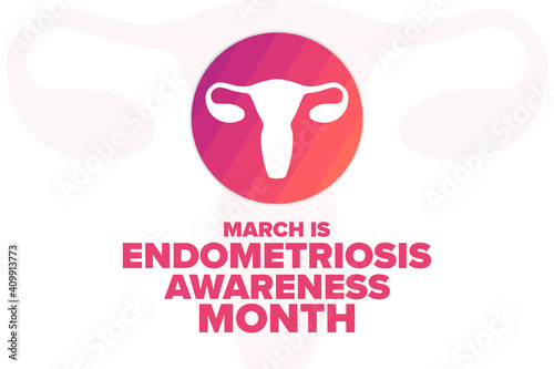 March is Endometriosis Awareness Month. Holiday concept. Template for background, banner, card, poster with text inscription. Vector EPS10 illustration.