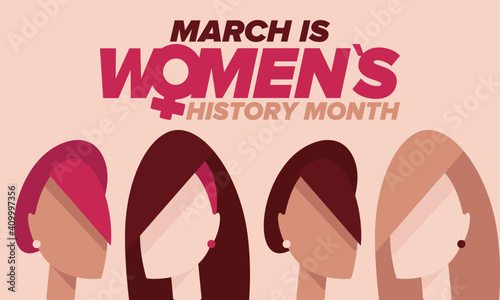 Women's History Month. Celebrated annual in March, to mark women’s contribution to history. Female symbol. Women's rights. Girl power in world. Poster, postcard, banner. Vector illustration
