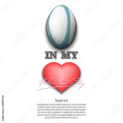 Rugby in my heart. Happy Valentines Day. Design pattern on the rugby theme for greeting card, logo, emblem, banner, poster, flyer, badges, t-shirt. Vector illustration