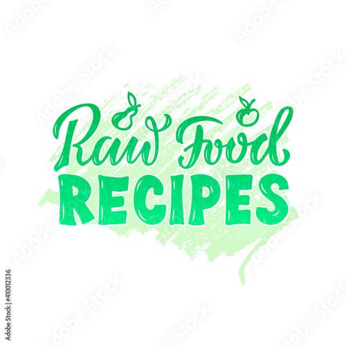 Vector illustration of raw food recipes lettering for banner, poster, signage, sticker, healthy food guide, package, product design. Handwritten decorative text for web or print 