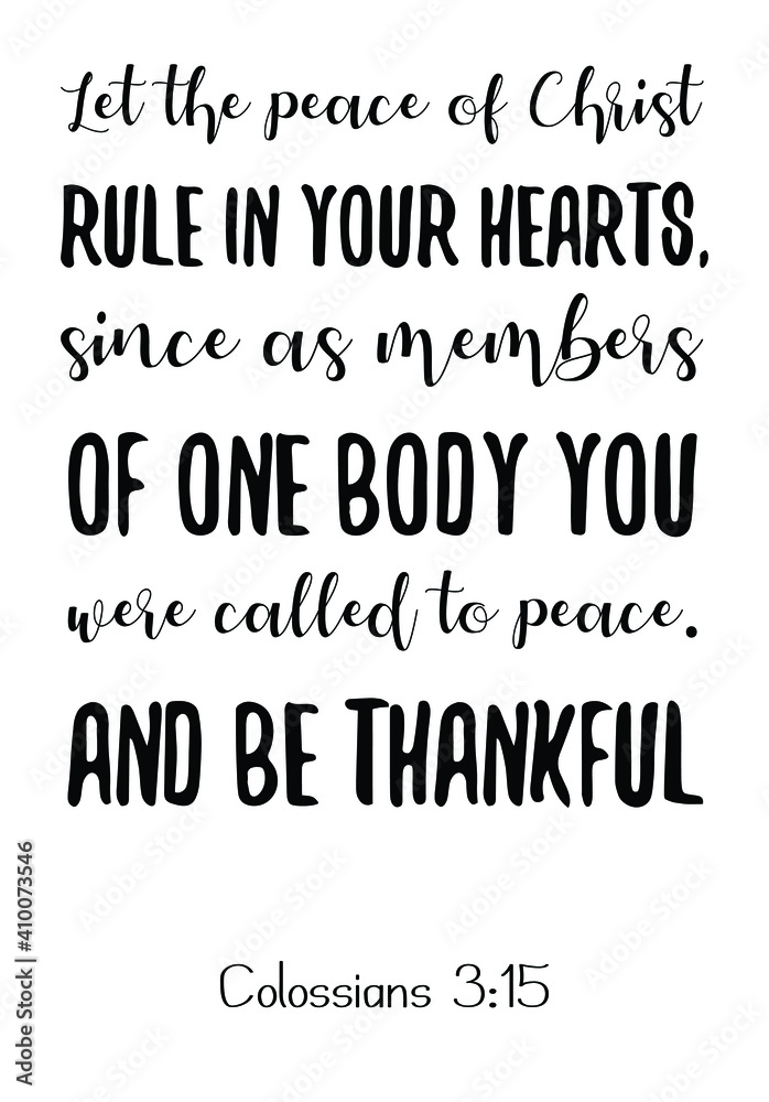 Fototapeta premium Let the peace of Christ rule in your hearts. Bible verse quote