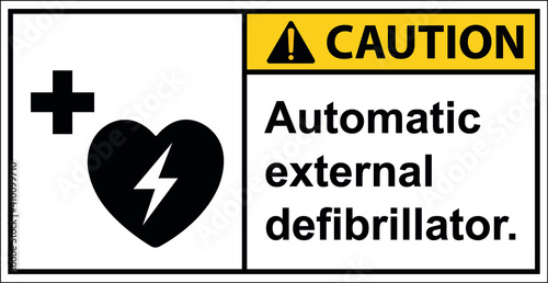 Storage Automatic external defibrillator.,Caution sign