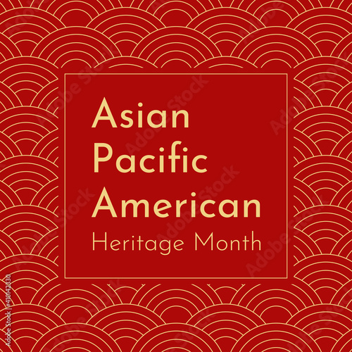 Vector illustration with red Japanese wavy background. Text - Asian Pacific American Heritage Month. Event for recognizing of their history  culture  achievements. Gold frame is in center