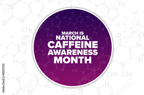 March is National Caffeine Awareness Month. Holiday concept. Template for background, banner, card, poster with text inscription. Vector EPS10 illustration.