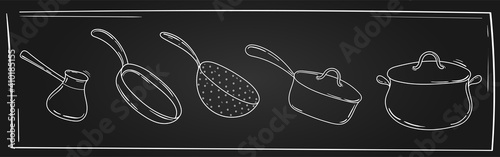 Kitchen utensils. Frying pan, soup casserole, cezve for making coffee, deep pan, colander. Hand drawn vector illustration. Kitchen utensils, Line art on a blackboard. Chalkboard style.  