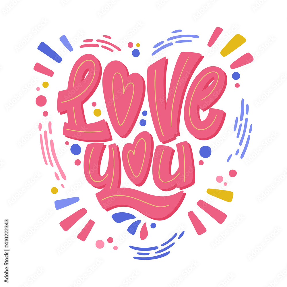 Love you. Hand drawn Valentine lettering phrase