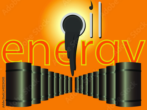 vector illustration depicting the flow of oil and oil barrels on the background of the inscription oil energy symbolizing the oil extractive industry