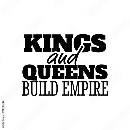 Fotografía "Kings and Queens Build Empire"