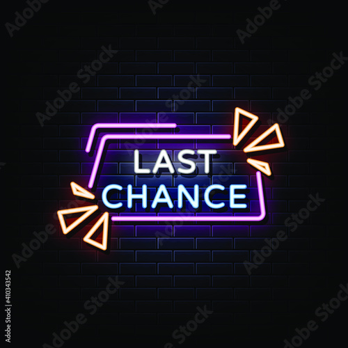 Last Chance Neon Signs Style Text Vector