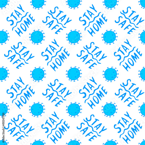 Vector seamless pattern with lettering - Stay home, Stay safe - and illustration of molecules, cells of virus. Theme of quarantine, self protection, isolation times and spread of coronavirus