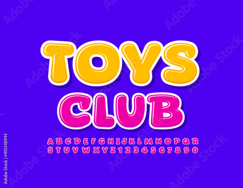 Vector colorful Emblem Toys Club. Bright Kids Font. Creative Alphabet Letters and Numbers.