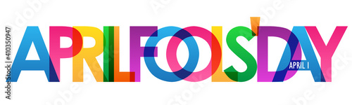 APRIL FOOLS’ DAY colorful vector typography banner isolated on white background