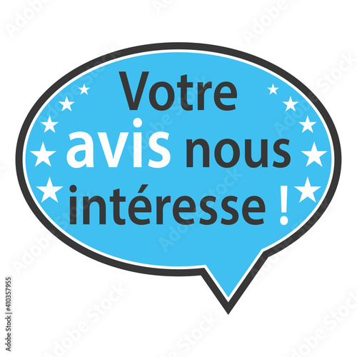 Votre avis nous intéresse ! Bulle bleue icône vectoriel.