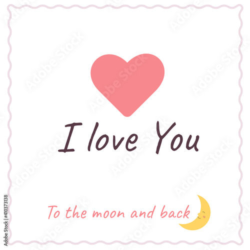 I love you to the moon and back. Postcard. Declaration of love.