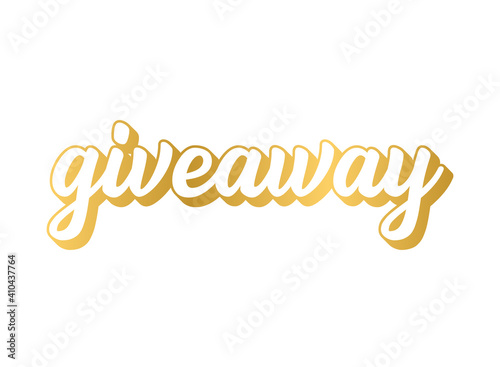 Hand sketched GIVEAWAY word in gold on white background. Lettering for poster, banner, label, sticker, flyer, header, card, advertisement, announcement.