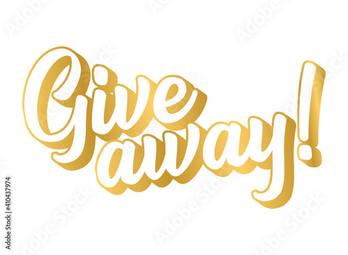 Hand sketched Giveaway word in gold on white background. Lettering for poster, banner, label, sticker, flyer, header, card, advertisement, announcement.