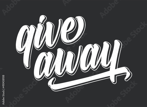 Hand sketched Giveaway word. Lettering for poster, banner, label, sticker, flyer, header, card, advertisement, announcement.