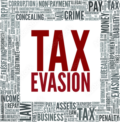 Tax evasion vector illustration word cloud isolated on a white background.