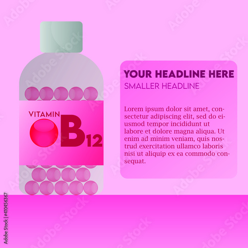 Vitamin B12 Capsule bottle flat modern illustration, health care concept, For medical ads, pharmacy, drug store booklet, banner or brochure.