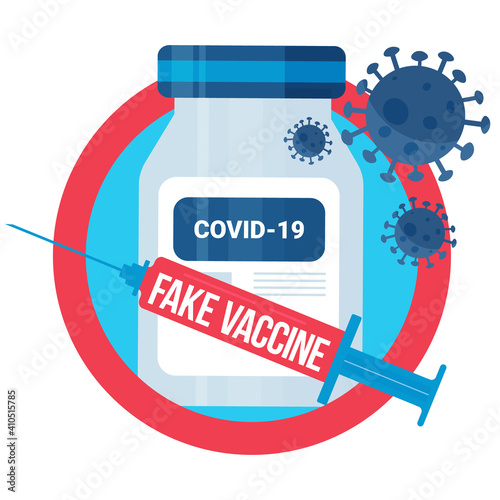 Fake vaccine against covid 19. Concept of a syringe and a bottle with a crossed out sign.