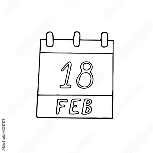 calendar hand drawn in doodle style. February 18. Day, date. icon, sticker, element, design. planning, business holiday