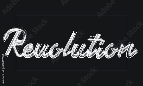 Revolution Brush font drawn hand written phrase Text decorative Typography script letter on the White background
