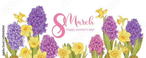 flowers hyacinth and daffodil with a congratulatory inscription for March 8. Horizontal banner
