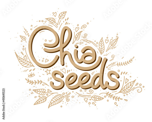 Chia seeds logo vector template with handwritten lettering with leaves in doodle style. Healthy food, superfood. handmade logotype for package, brand.
