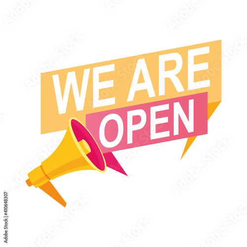 we are reopen commercial label with megaphone