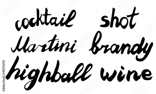 Vector cocktail, martini, shot, brandy, highball and wine handwriting calligraphy. Good use for logotype, symbol, cover label, product, poster title or any graphic design
