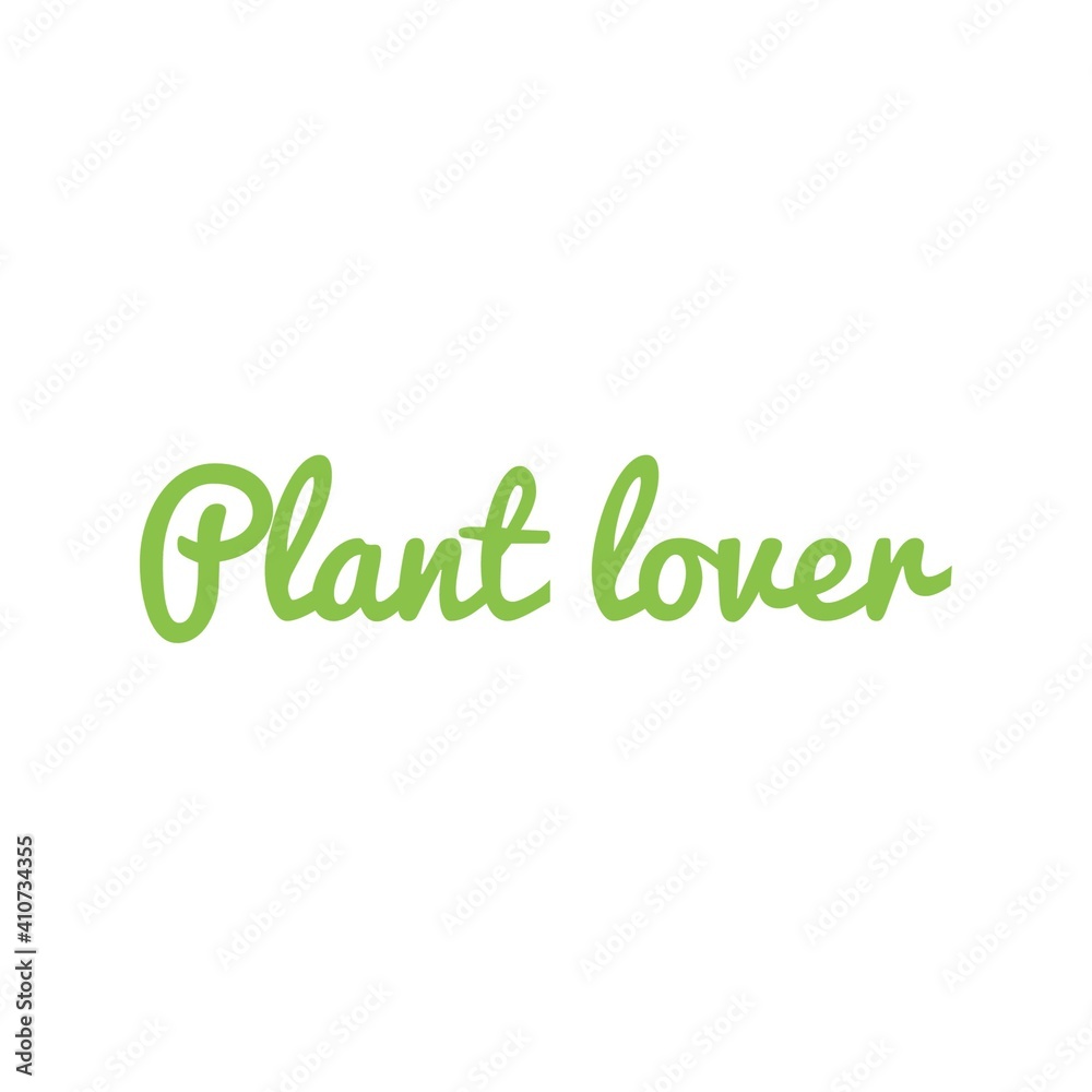 Fototapeta premium ''Plant lover'' Lettering
